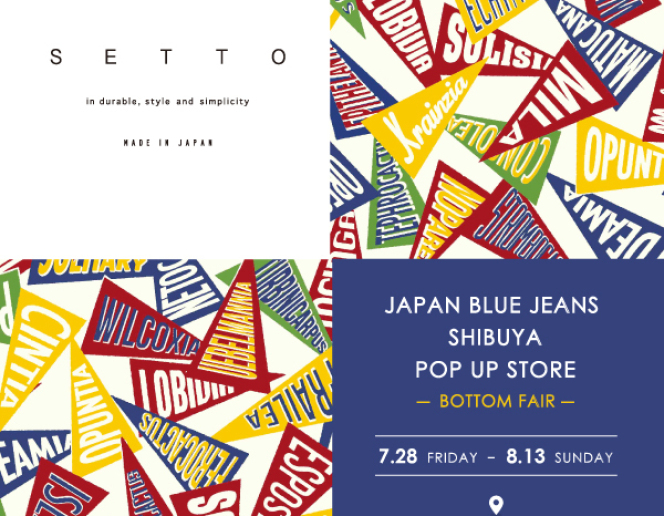 japan blue jeans 渋谷店　SETTO　POP　UP　開催